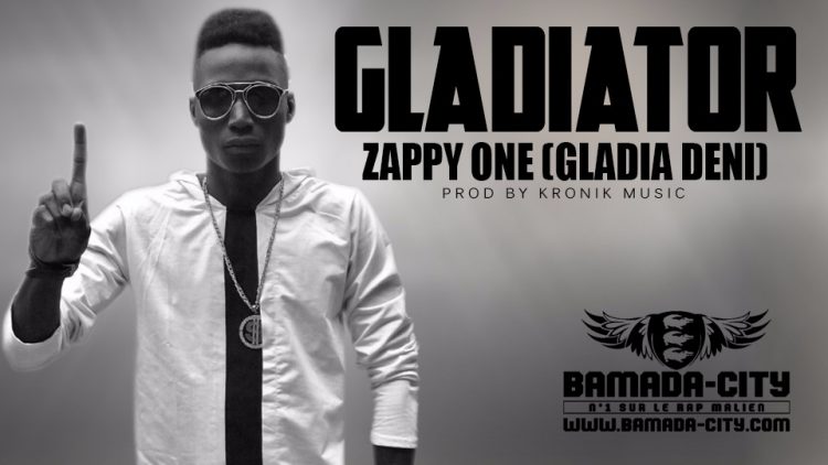 ZAPPY ONE (GLADIA DENI) - GLADIATOR Prod by KRONIK MUSIC