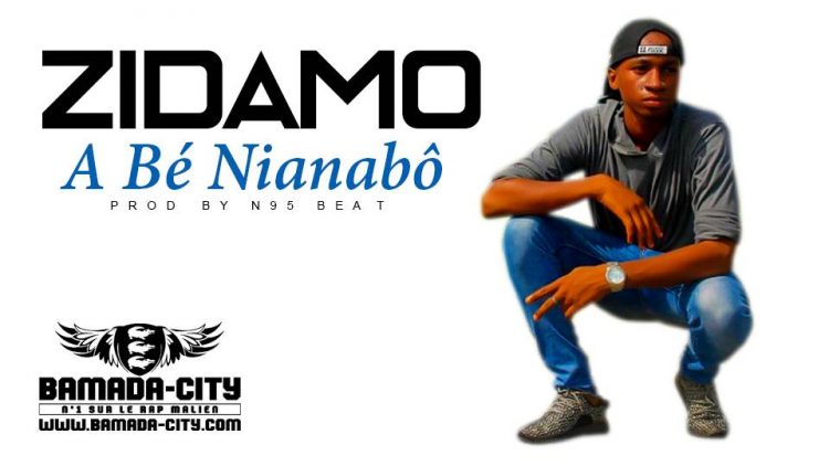 ZIDAMO - A BÉ NIANABÔ Prod by N95 BEAT