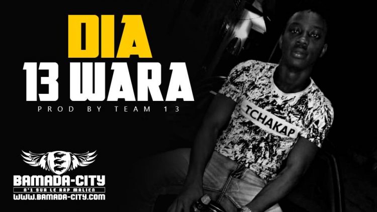 13 WARA - DIA Prod by TEAM 13