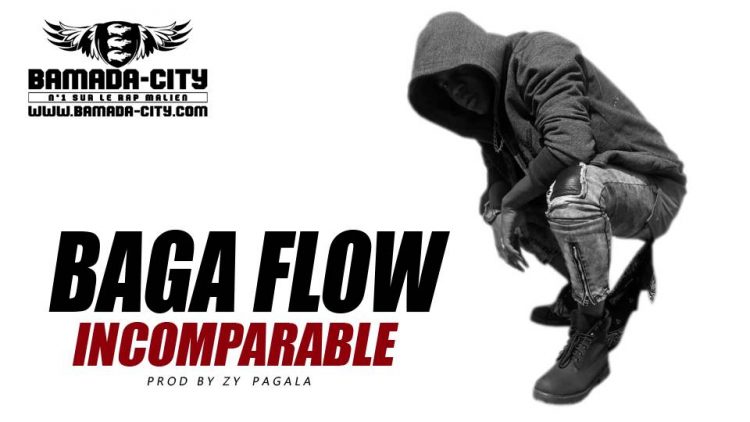 BAGA FLOW - INCOMPARABLE Prod by ZY PAGALA