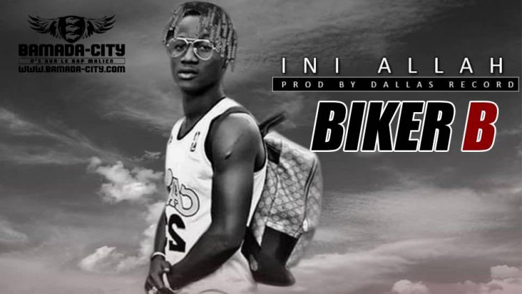 BIKER B - INI ALLAH Prod by DALLAS RECORDS