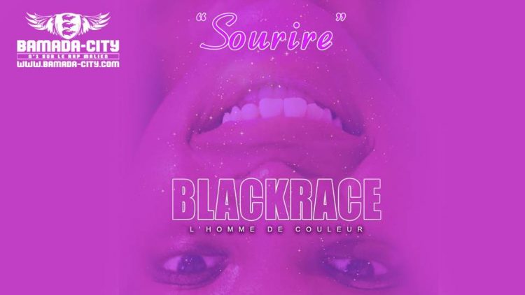 BLACKRACE L'HDC (L'HOMME DE COOLAIR) - SOURIRE