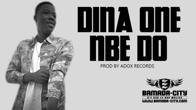 DINA ONE - NBE DO Prod by ADOX RECORDS