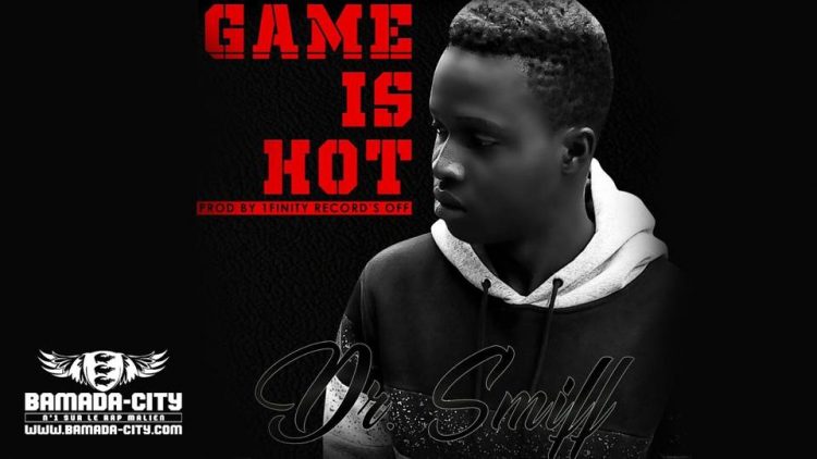 Dr SMIFF - GAME IS HOT Prod by 1FINITY RECORD'S OFF