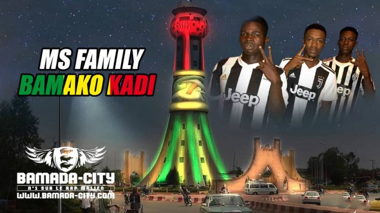 MS FAMILY - BAMAKO KADI Prod by WEEZ ON THE BEAT