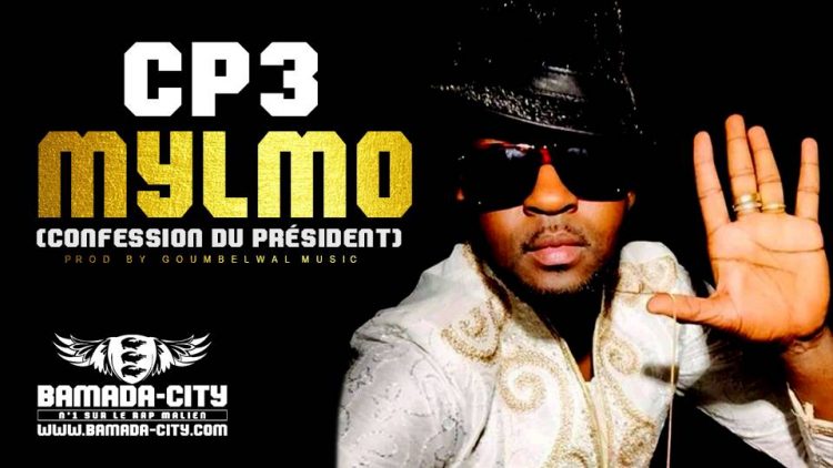 MYLMO - CP3 (CONFESSION DU PRÉSIDENT) Prod by GOUMBELWAL MUSIC