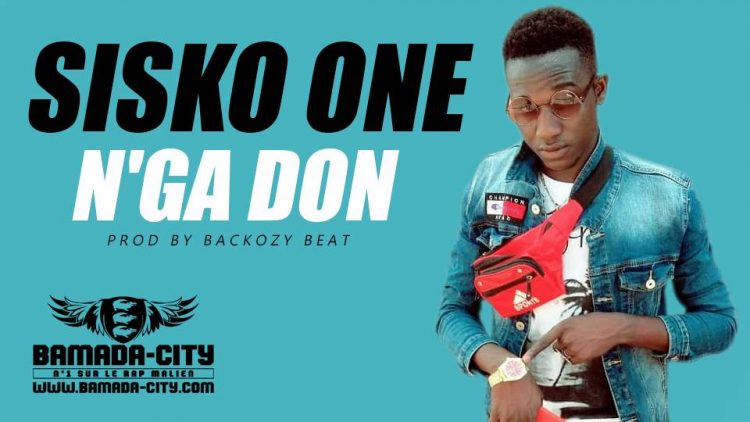 SISKO ONE - N'GA DON Prod by BACKOZY BEAT