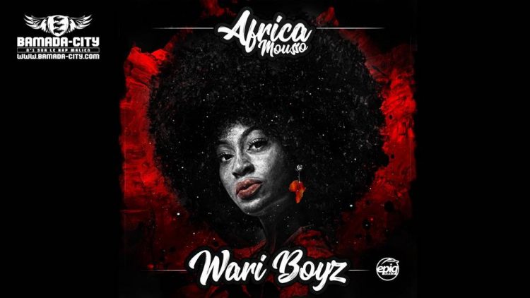 WARI BOYZ - AFRICA MOUSSO Prod by GNIM