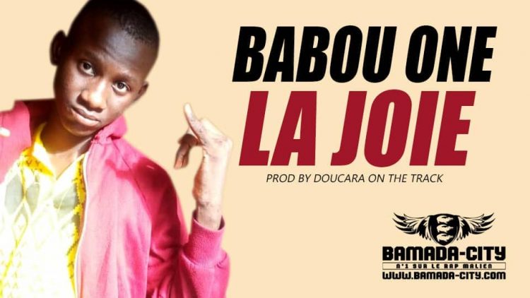 BABOU ONE - LA JOIE Prod by DOUCARA ON THE TRACK