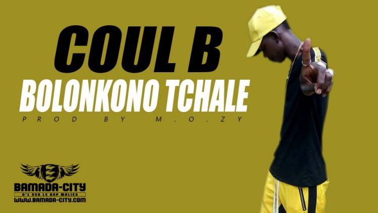 COUL B - BOLONKONO TCHALE Prod by M.O.ZY