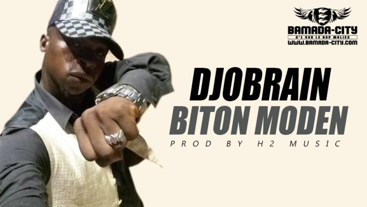 DJOBRAIN - BITON MODEN Prod by H2 MUSIC
