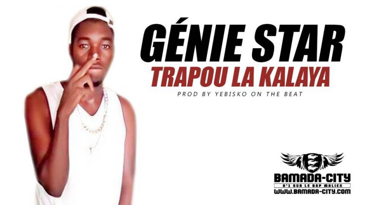 GÉNIE STAR - TRAPOU LA KALAYA