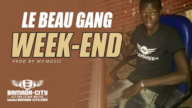 LE BEAU GANG - WEEK-END