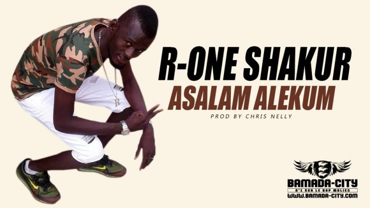 R-ONE SHAKUR - ASALAM ALEKUM Prod by CHRIS NELLY