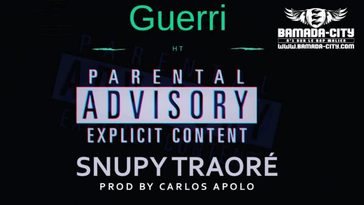 SNUPY TRAORÉ - GUERRI Prod by CARLOS APOLO