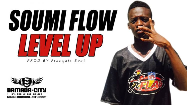 SOUMI FLOW - LEVEL UP Prod by FRANÇAIS BEAT