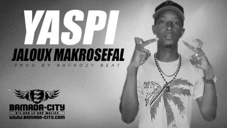 YASPI - JALOUX MAKROSEFAL Prod by BACKOZY BEAT