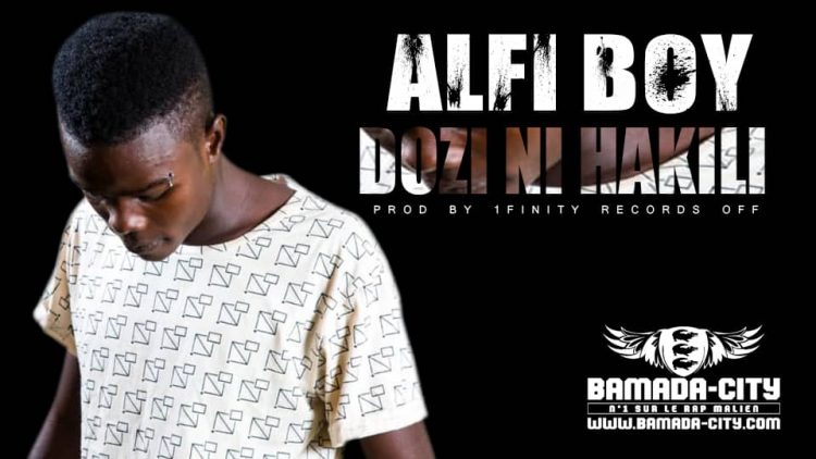 ALFI BOY - DOZI NI HAKILI - Prod by 1FINITY RECORDS OFF