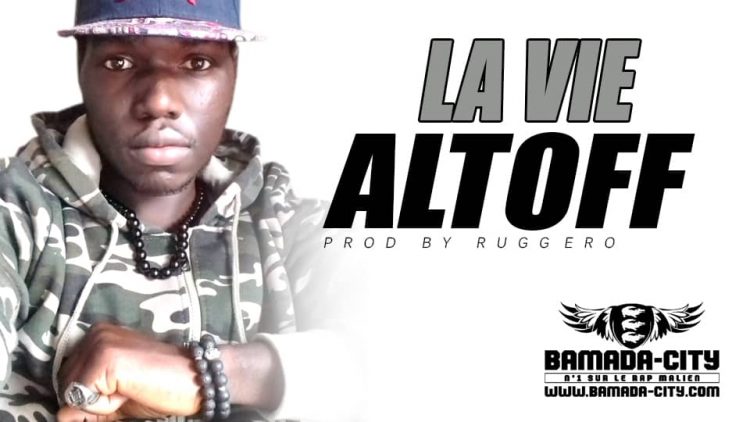 ALTOFF - LA VIE Prod by RUGGERO