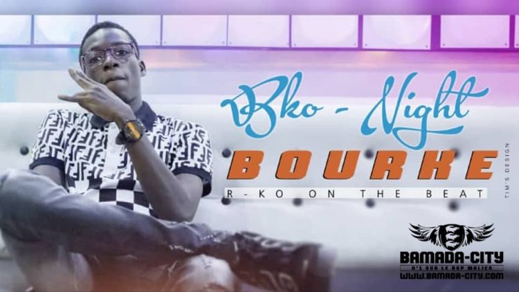 BOURKE - BKO NIGHT - Prod by KO ON THE BEAT