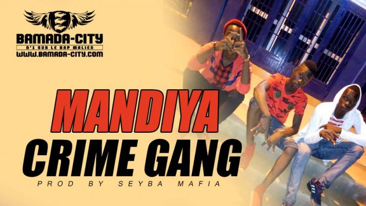 CRIME GANG - MANDIYA - Prod by SEYBA MAFIA