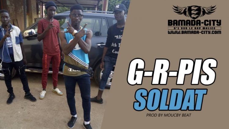 G-R-PIS - SOLDAT Prod by MOUCBY BEAT