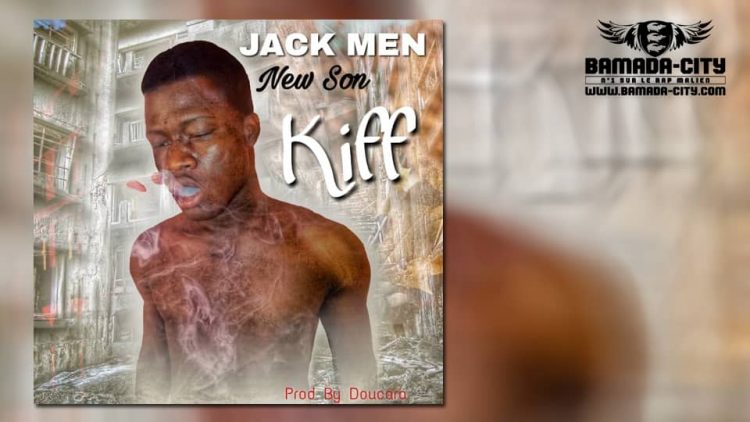 JACK MEN - KIFF Prod by DOUCARA ON THE TRACK