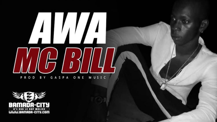 MC BILL - AWA Prod by GASPA ONE MUSIC