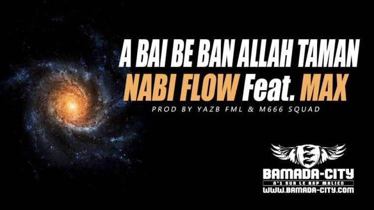 NABI FLOW Feat. MAX - A BAI BE BAN ALLAH TAMAN