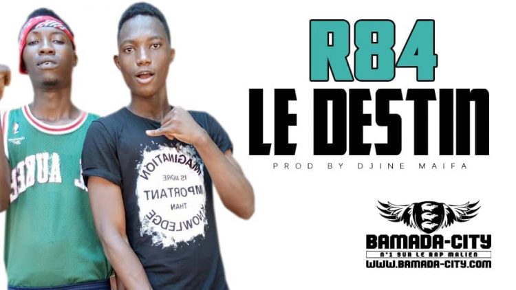 R84 - LE DESTIN