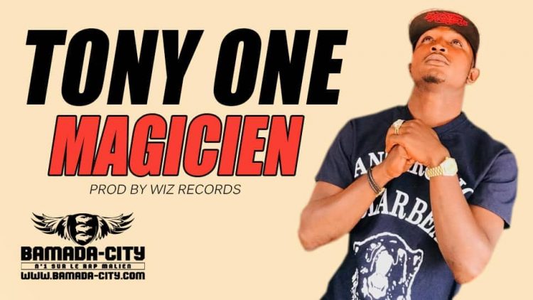 TONY ONE - MAGICIEN