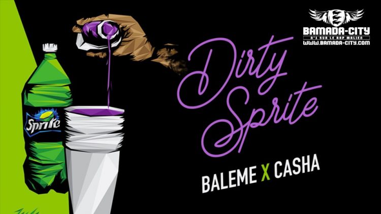 BALEME X CASHA - DIRTY SPRITE - Prod by AFRICA PROD