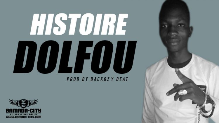 DOLFOU - HISTOIRE Prod by BACKOZY BEAT