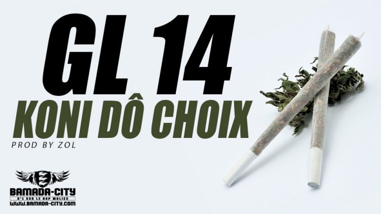 GL 14 - KONI DÔ CHOIX Prod by ZOL