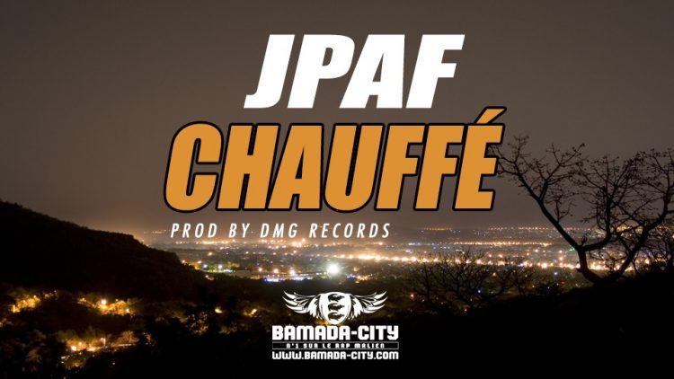 JPAF - CHAUFFÉ Prod by DMG RECORDS