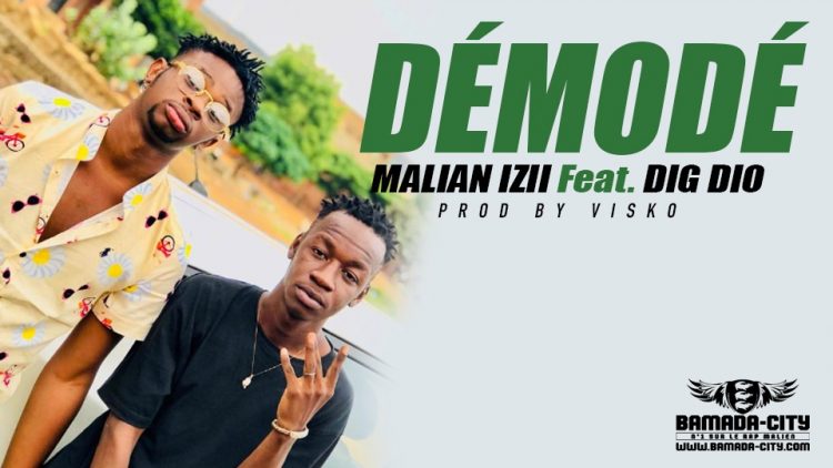 MALIAN IZII Feat. DIG DIO - DÉMODÉ - Prod by VISKO