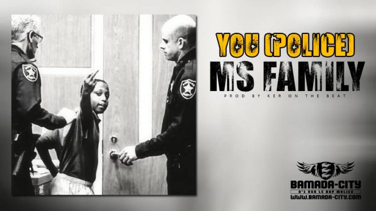 MS FAMILY - YOU (POLICE)