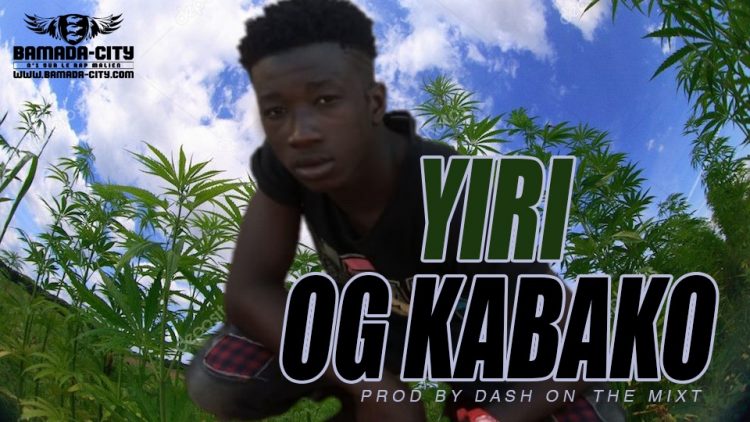 OG KABAKO - YIRI Prod by DASH ON THE MIXT