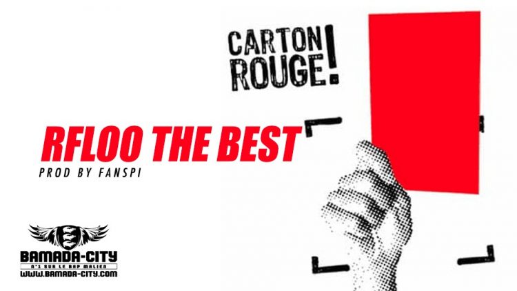 RFLOO THE BEST - CARTON ROUGE Prod by FANSPI