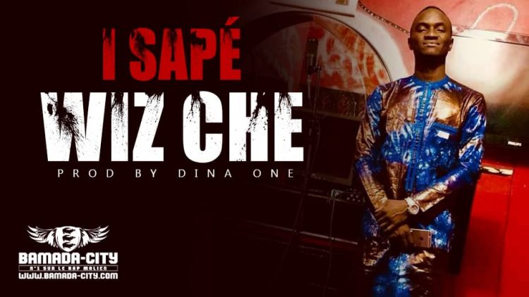 WIZ CHE - I SAPÉ Prod by DINA ONE