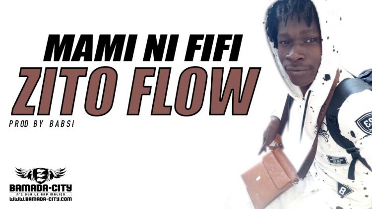 ZITO FLOW - MAMI NI FIFI Prod by BABSI