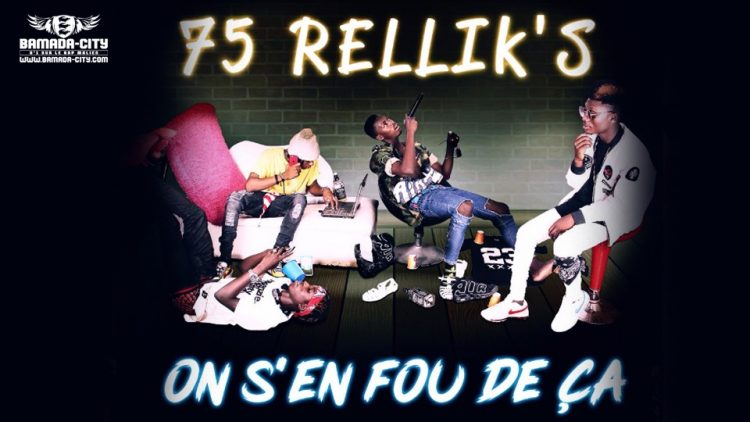 75RELLIK'S - ON S'EN FOU DE ÇA Prod by EXO LE KARISMATIK