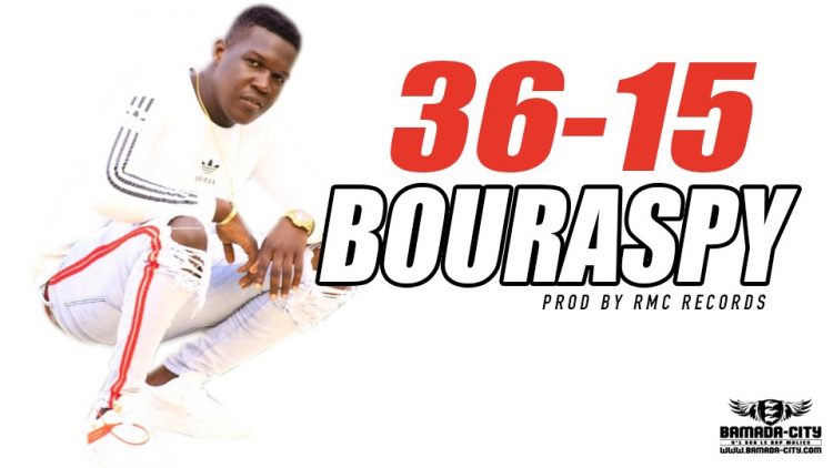 BOURASPY - 36-15 - Prod by RMC RECORDS