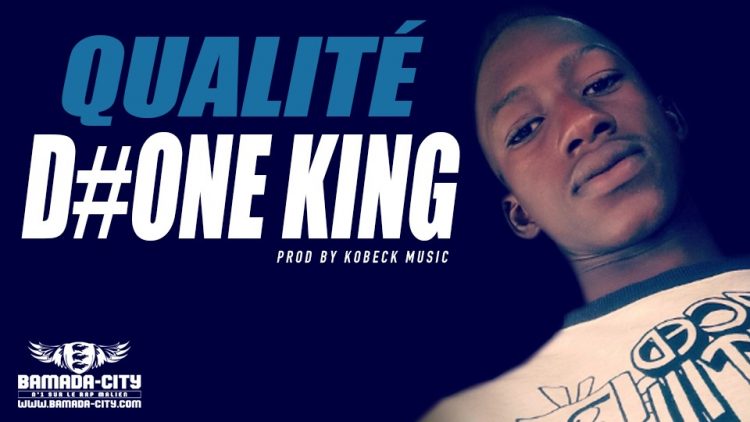 D#ONE KING - QUALITÉ Prod by KOBECK MUSIC