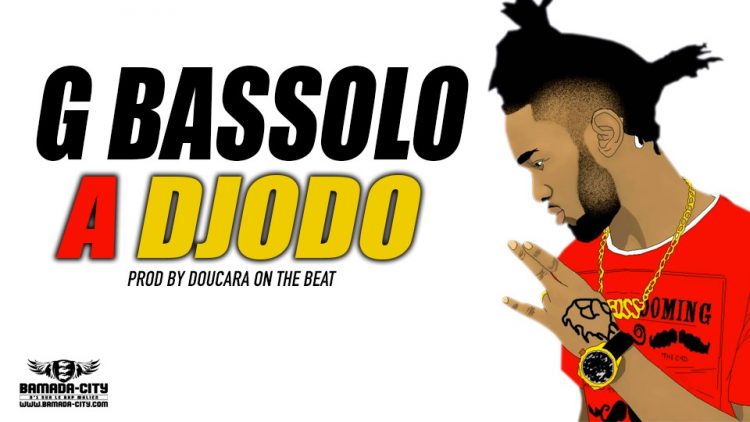 G BASSOLO - A DJODO - PROD BY DOUCARA ON THE BEAT