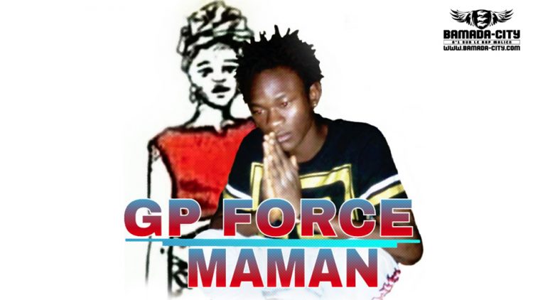 GP FORCE - MAMAN Prod by FANSPY
