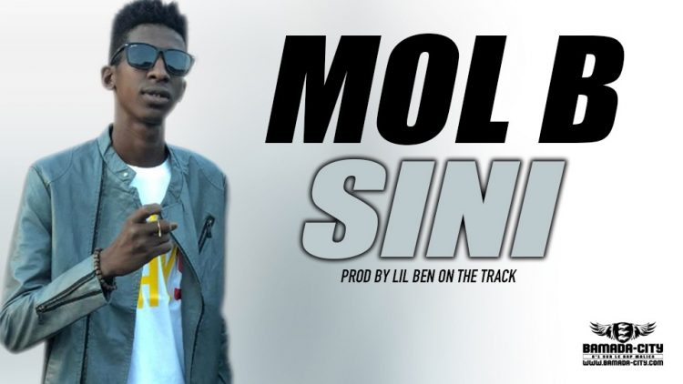 MOL B - SINI Prod by LIL BEN ON THE TRACK