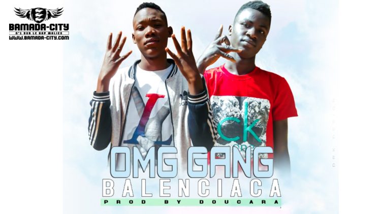 OMG GANG - BALANCIACA - Prod by DOUCARA