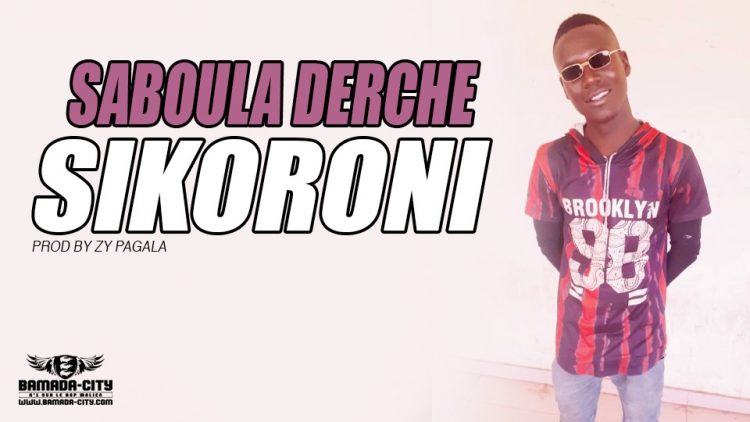 SABOULA DERCHE - SIKORONI Prod by ZY PAGALA