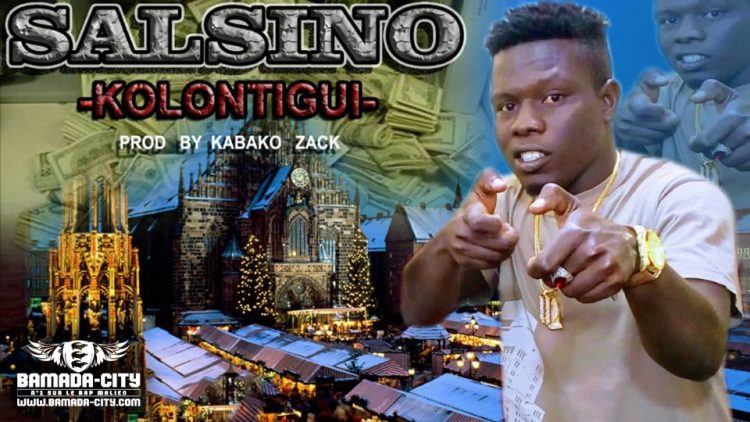 SALSINO - KOLONTIGUI Prod by CHEICK TRAP BEATZ & KABAKO ZACK